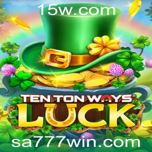 Descubra o Mundo do TenTonWaysLuck: A Emoção do Jogo a777win